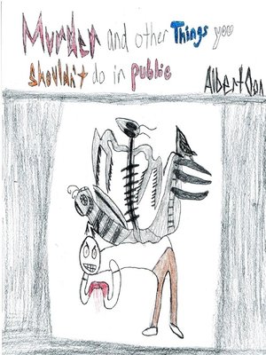 cover image of Murder and Other Things You Shouldn't Do in Public